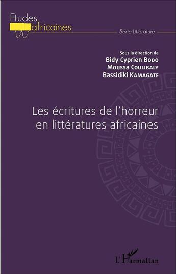 Couverture du livre « Les ecritures de l'horreur en litteratures africaines » de Bodo/Kamagate aux éditions L'harmattan