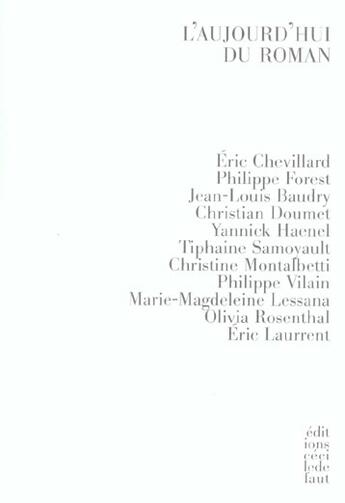 Couverture du livre « L' aujourd'hui du roman » de Laurent Zimmermann aux éditions Cecile Defaut