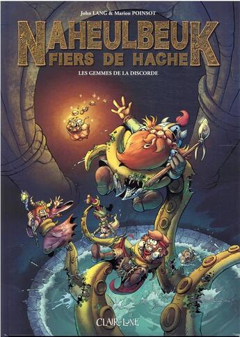 Couverture du livre « Le donjon de Naheulbeuk - fiers de hache Tome 1 : les gemmes de la discorde » de John Lang et Marion Poinsot aux éditions Clair De Lune