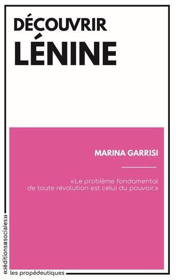 Couverture du livre « Découvrir Lénine » de Marina Garrisi aux éditions Editions Sociales