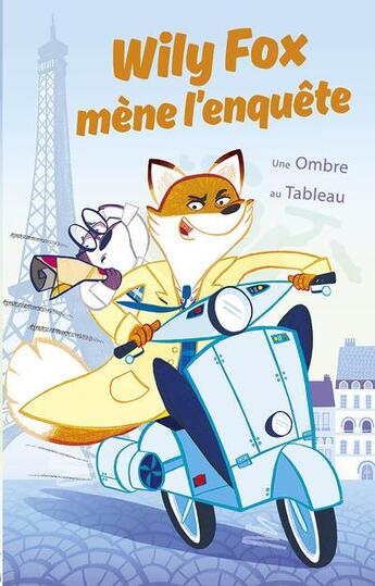 Couverture du livre « Wily Fox mène l'enquête : une ombre au tableau » de Adam Frost et Emily Fox aux éditions Thomas Jeunesse