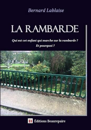 Couverture du livre « La rambarde » de Bernard Lablaise aux éditions Beaurepaire