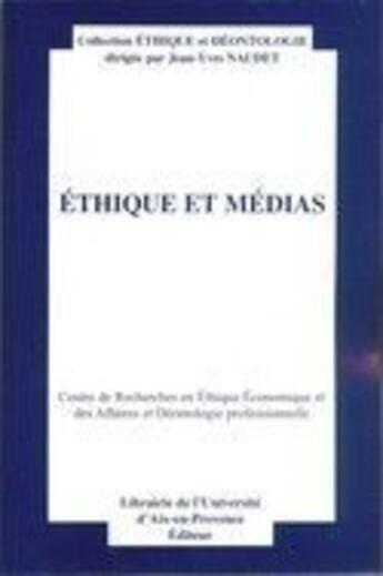 Couverture du livre « Éthique et médias » de Jean-Yves Naudet aux éditions Organisation