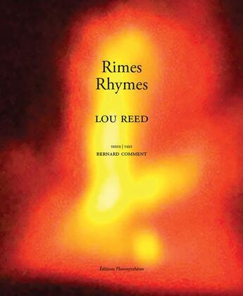 Couverture du livre « Rhymes/rimes » de Bernard Comment et Lou Reed aux éditions Photosyntheses