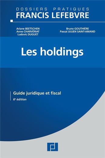 Couverture du livre « Les holdings (6e édition) » de  aux éditions Lefebvre