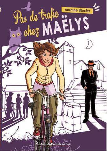 Couverture du livre « Pas de trafic chez Maëlys » de Antoine Blocier aux éditions Editions Du Bout De La Rue