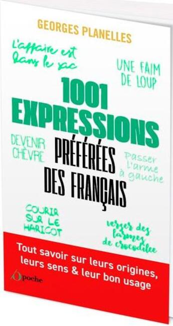 Couverture du livre « 1001 expressions préférées des français » de Georges Planelles aux éditions L'opportun