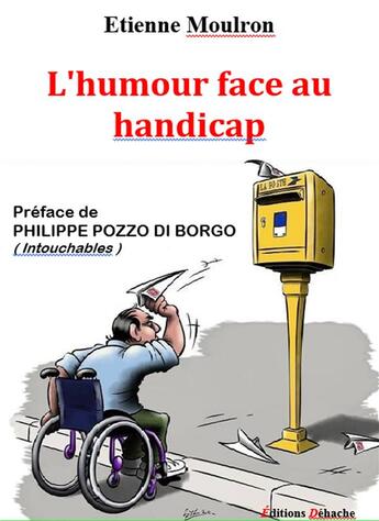 Couverture du livre « L'humour face au handicap » de Etienne Moulron aux éditions Dehache