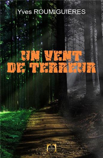 Couverture du livre « Un vent de terreur » de Yves Roumiguieres aux éditions La Grande Vague