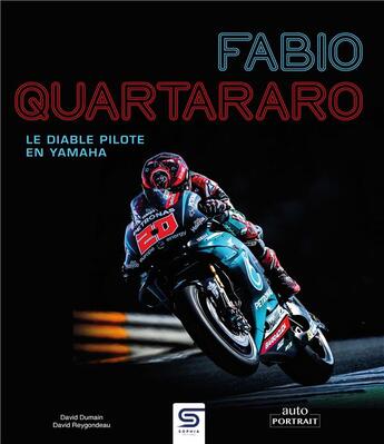 Couverture du livre « Fabio Quartararo : le diable pilote en yamaha » de David Dumain et David Reygondeau aux éditions Sophia Editions