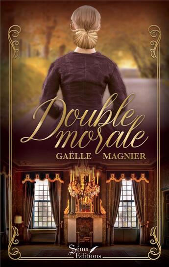 Couverture du livre « Double morale » de Magnier Gaelle aux éditions Séma Éditions