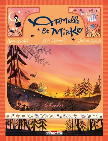Couverture du livre « Armelle et Mirko Tome 1 : l'étincelle » de Loic Clement et Anne Montel et Julien Arnal aux éditions Delcourt