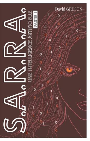 Couverture du livre « S.A.R.R.A. ; une intelligence artificielle » de Gruson David aux éditions Books On Demand