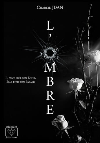 Couverture du livre « L'ombre » de Charlie Jdan aux éditions Diamant