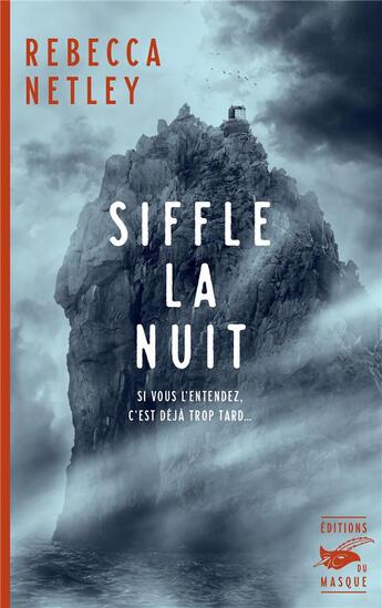 Couverture du livre « Siffle la nuit » de Rebecca Netley aux éditions Editions Du Masque