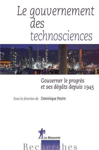 Couverture du livre « Le gouvernement des technosciences » de  aux éditions La Decouverte