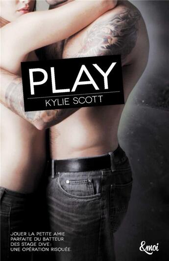 Couverture du livre « Play » de Kylie Scott aux éditions Emoi