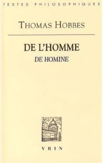 Couverture du livre « De l'homme ; de homine » de Thomas Hobbes aux éditions Vrin