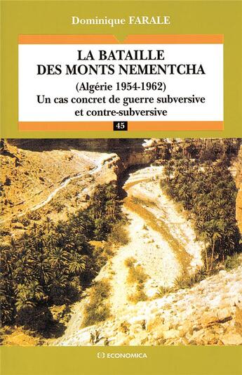 Couverture du livre « BATAILLE DES MONTS NEMENTCHA : ALGERIE 1954-1962 : UN CAS CONCRET DE GUERRE SUBVERSIVE ET CONTRE » de Reale/Michel aux éditions Economica