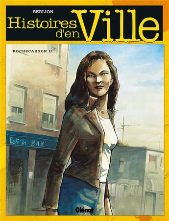 Couverture du livre « Histoires d'en ville - Tome 02 : Rochecardon 2 - Karima » de Olivier Berlion aux éditions Glenat