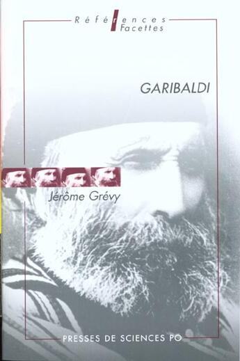 Couverture du livre « Garibaldi » de Jerome Grevy aux éditions Presses De Sciences Po