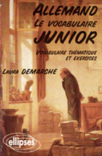 Couverture du livre « Le vocabulaire junior allemand » de Demarche aux éditions Ellipses Marketing