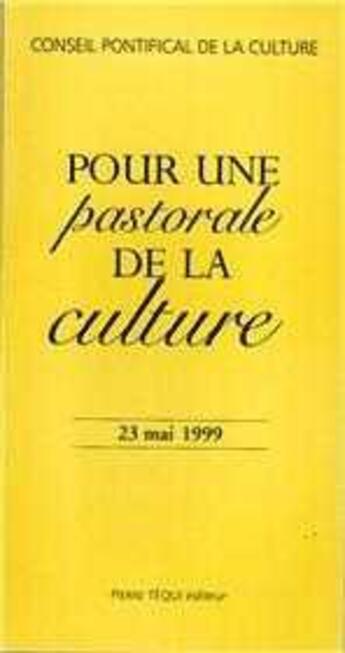 Couverture du livre « Pour une Pastorale de la Culture » de  aux éditions Tequi