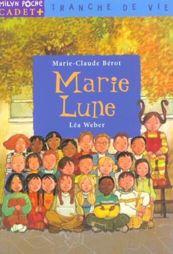 Couverture du livre « Marie-Lune » de Lea Weber et Marie-Claude Berot aux éditions Milan