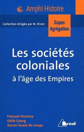 Couverture du livre « Les societes coloniales - capes agregation » de Goerg aux éditions Breal