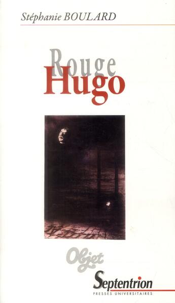 Couverture du livre « Rouge hugo » de Boulard Stephanie aux éditions Pu Du Septentrion