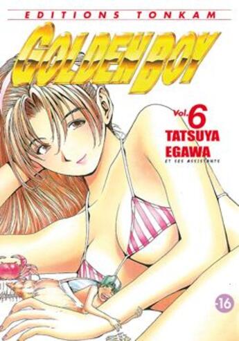 Couverture du livre « Golden boy Tome 6 » de Tatsuya Egawa aux éditions Tonkam