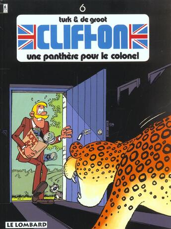 Couverture du livre « Clifton T.6 ; une panthère pour le colonel » de Bob De Groot et Turk aux éditions Lombard