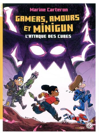 Couverture du livre « L'attaque des cubes Tome 2 : gamers, amours et minigun » de Marine Carteron aux éditions Rouergue