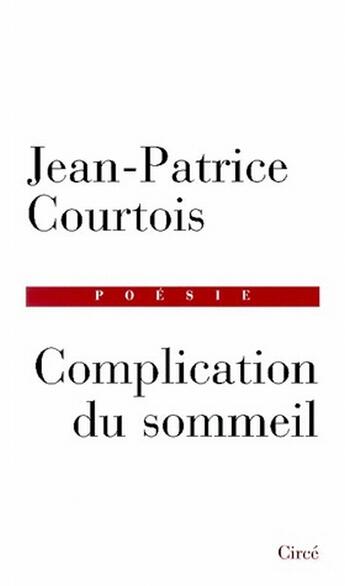 Couverture du livre « Complication du sommeil » de Courtois J-P. aux éditions Circe