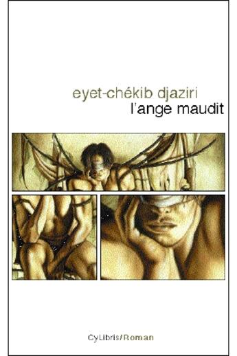 Couverture du livre « L'Ange Maudit » de Eyet-Chékib Djaziri aux éditions Cylibris