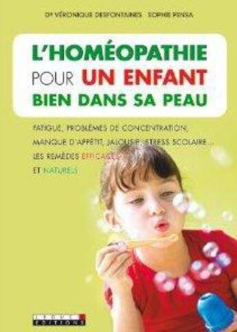 Couverture du livre « L'homéopathie pour un enfant bien dans sa peau » de Sophie Pensa et Veronique Desfontaines aux éditions Leduc