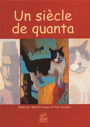 Couverture du livre « Un siecle des quanta » de  aux éditions Edp Sciences