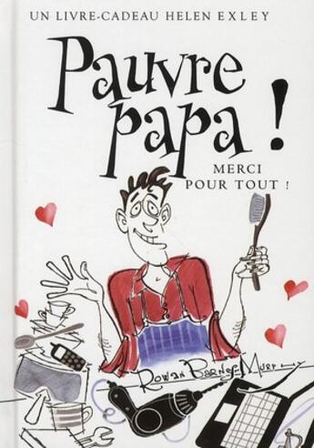 Couverture du livre « Pauvre papa ! » de Helen Exley aux éditions Exley