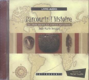 Couverture du livre « Parcourir l'histoire t.1 ; de l'homo sapiens aux premiers agriculteurs » de Anne-Marie Deraspe aux éditions Stanke Alexandre
