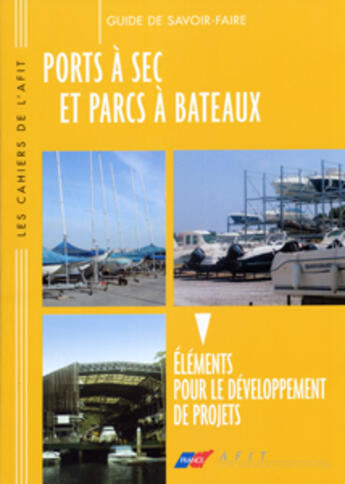 Couverture du livre « Ports a sec et parcs a bateaux » de  aux éditions Documentation Francaise