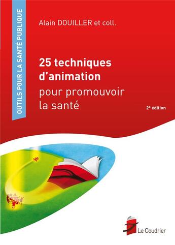 Couverture du livre « 25 techniques d'animation pour promouvoir la santé (2e édition) » de  aux éditions Coudrier