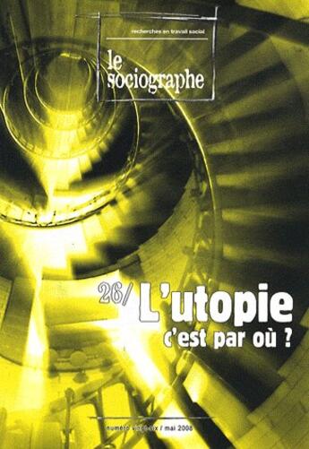 Couverture du livre « L'utopie c'est par où » de  aux éditions Champ Social