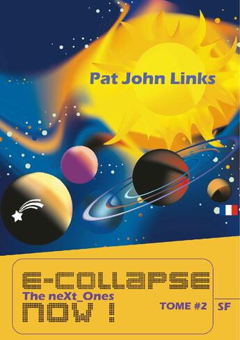 Couverture du livre « E-collapse now ! t.2 » de Pat John Links aux éditions Ebk