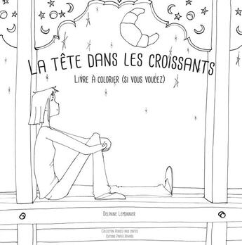 Couverture du livre « La tête dans les croissants » de Delphine Lemonnier aux éditions Books On Demand