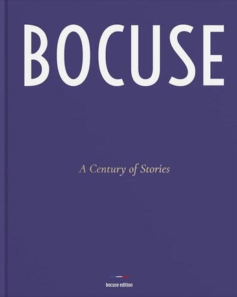 Couverture du livre « Bocuse, a century of stories » de Bocuse Edition aux éditions Bocuse Edition