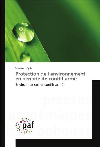 Couverture du livre « Protection de l environnement en periode de conflit arme » de Sylla-Y aux éditions Presses Academiques Francophones