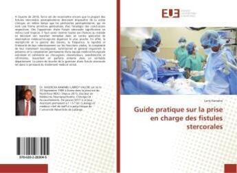 Couverture du livre « Guide pratique sur la prise en charge des fistules stercorales » de Larry Kamabu aux éditions Editions Universitaires Europeennes