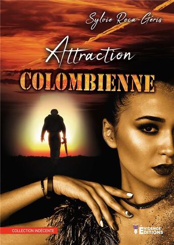 Couverture du livre « Greyson Security Tome 4 : Attraction colombienne » de Roca-Geris Sylvie aux éditions Evidence Editions