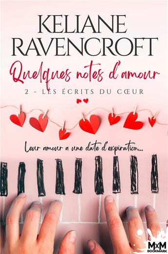 Couverture du livre « Les écrits du coeur : Quelques notes d'amour, T2 » de Keliane Ravencroft aux éditions Mxm Bookmark