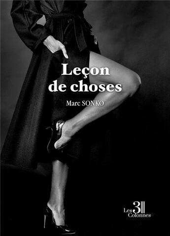 Couverture du livre « Leçon de choses » de Sonko Marc aux éditions Les Trois Colonnes